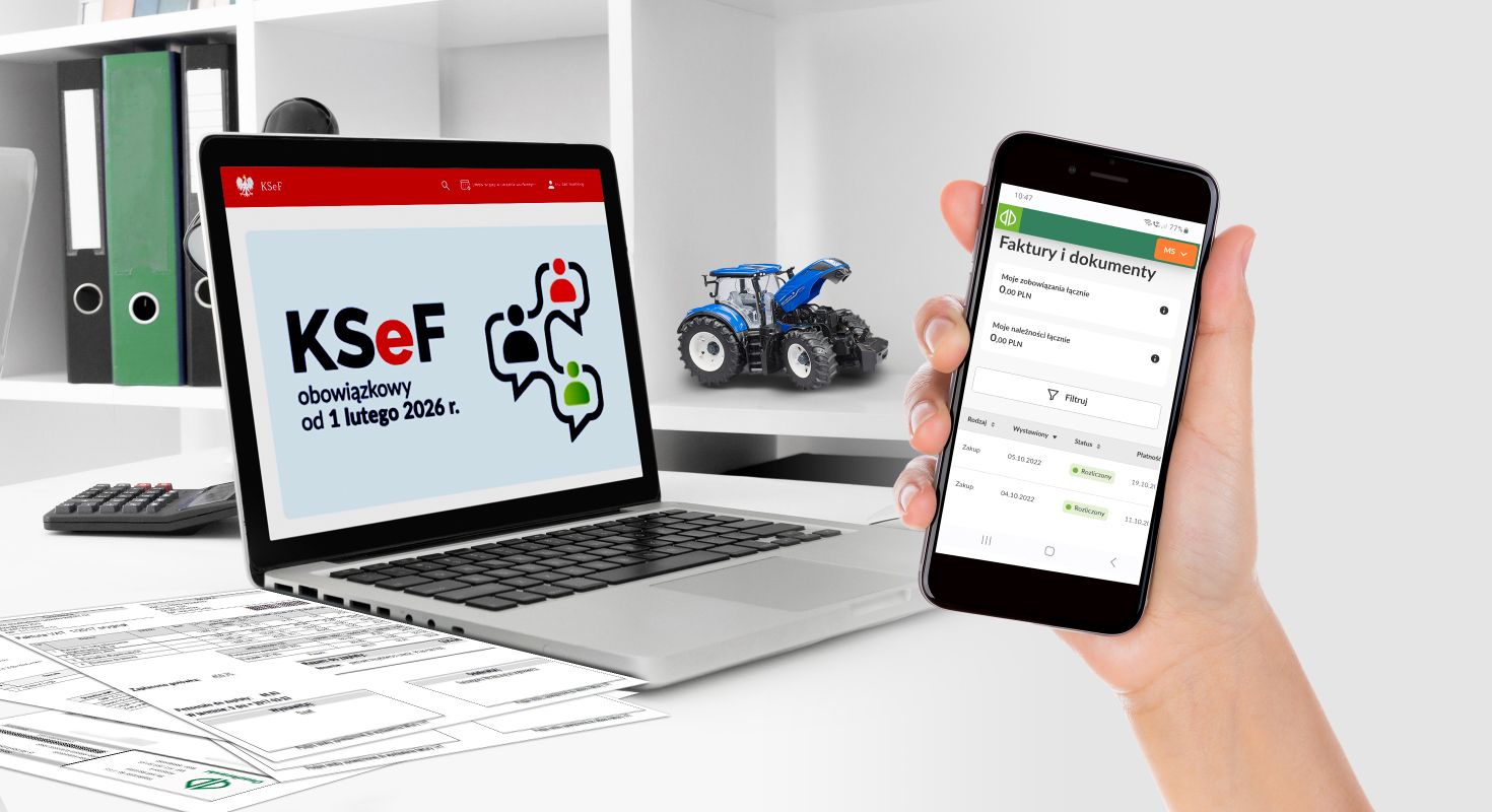 KSeF w rolnictwie – co oznacza nowy system fakturowania dla rolników i kontrahentów?