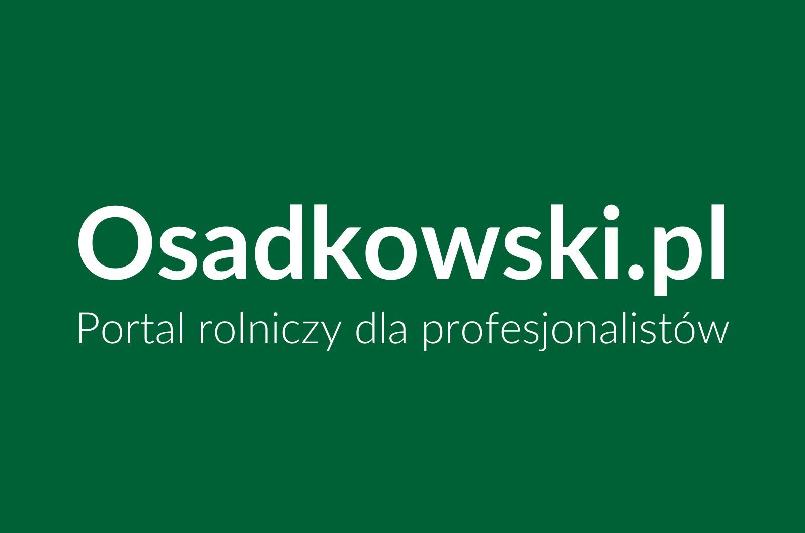 Blog Agrotechnika – portal rolniczy dla profesjonalistów
